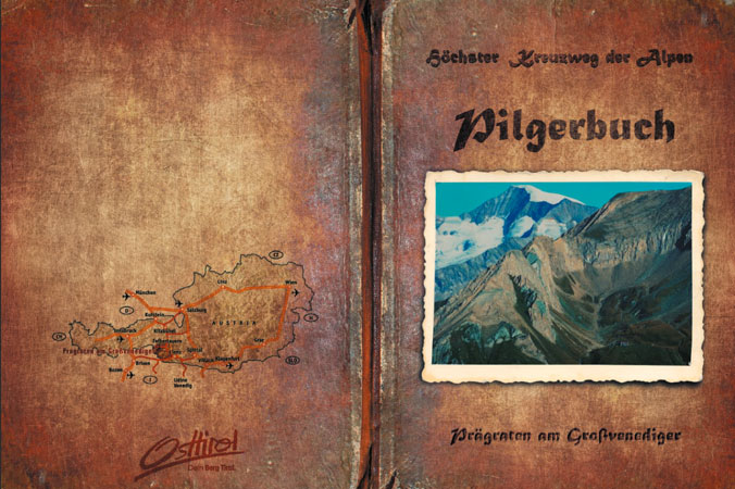 Das Pilgerbuch des höchstgelegenen Kreuzwegs der Alpen. Kreuzweg: Höchstgelegener Kreuzweg der Alpen
